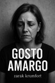 Gosto Amargo (eBook, ePUB) Gosto Amargo (eBook, ePUB)