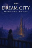 The Dream City (eBook, ePUB)