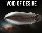 Void Of Desire (The Void, #1) (eBook, ePUB) Void Of Desire (The Void, #1) (eBook, ePUB)