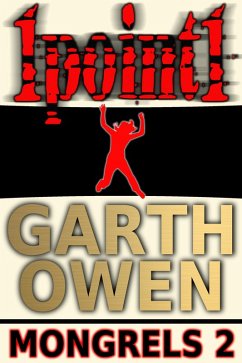 1point1 (Mongrels, #2) (eBook, ePUB) - Owen, Garth