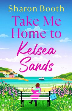 Cover Take Me Home to Kelsea Sands (eBook, ePUB)