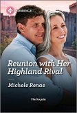 Reunion with Her Highland Rival (eBook, ePUB) Reunion with Her Highland Rival (eBook, ePUB)
