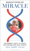 Manufacturing My Miracle (eBook, ePUB)