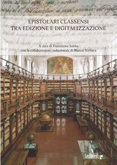 Epistolari classensi tra edizione e digitalizzazione (eBook, ePUB) - Sabba, Fiammetta