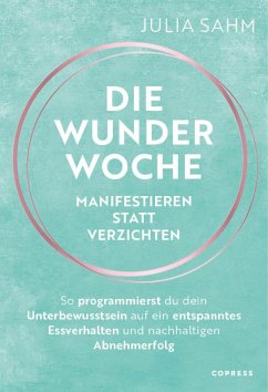 Cover Die Wunderwoche: Manifestieren statt verzichten (eBook, ePUB)