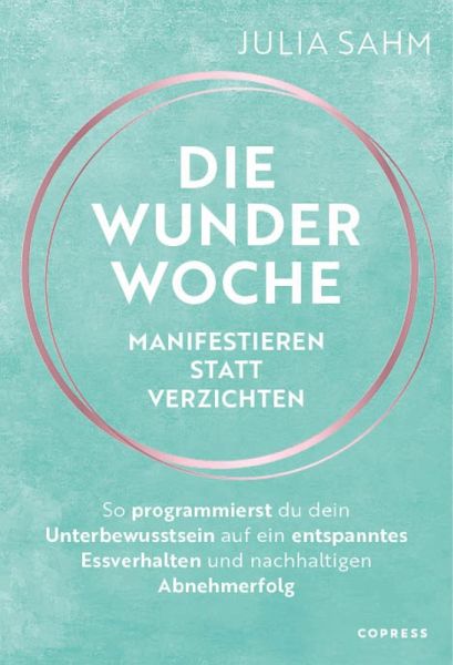 Die Wunderwoche: Manifestieren statt verzichten (eBook, ePUB)