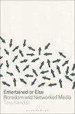 Entertained or Else (eBook, PDF)