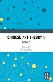 Chinese Art Theory I (eBook, ePUB)
