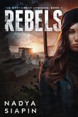 The Rebels (The Northwest Uprising, #1) (eBook, ePUB) The Rebels (The Northwest Uprising, #1) (eBook, ePUB)