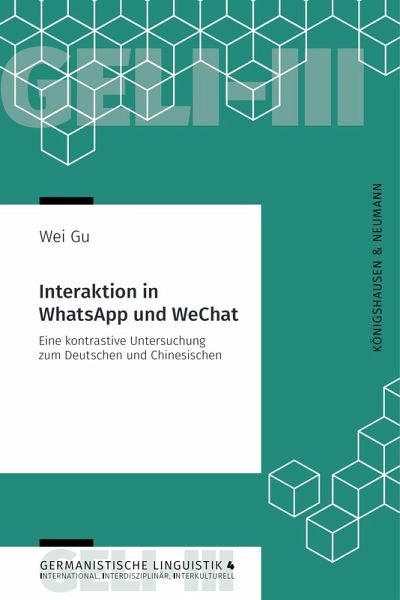 Interaktion in WhatsApp und WeChat (eBook, PDF) Interaktion in WhatsApp und WeChat (eBook, PDF)