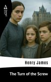 The Turn of the Screw (eBook, ePUB) The Turn of the Screw (eBook, ePUB)