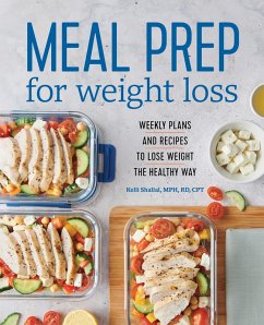 Meal Prep for Weight Loss (eBook, ePUB) - Shallal RD, Kelli