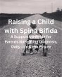 Raising a Child with Spina Bifida: A... - Bild 1