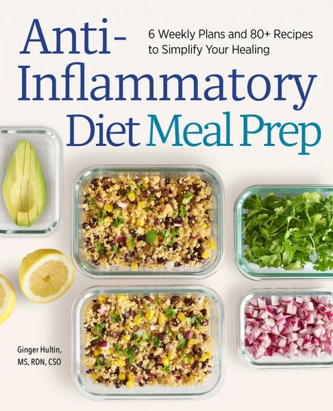 Anti-Inflammatory Diet Meal Prep (eBook, ePUB) Anti-Inflammatory Diet Meal Prep (eBook, ePUB)