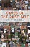 Caves of the Rust Belt (eBook, ePUB) Caves of the Rust Belt (eBook, ePUB)