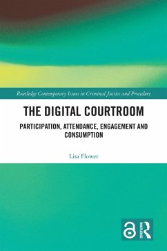 The Digital Courtroom (eBook, ePUB) - Flower, Lisa