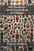 1001 Ornamental Letters & Symbols for Your Designs (eBook, ePUB)