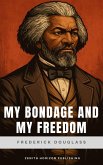 My Bondage and My Freedom (eBook, ePUB) My Bondage and My Freedom (eBook, ePUB)