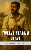 Twelve Years a Slave (eBook, ePUB) Twelve Years a Slave (eBook, ePUB)