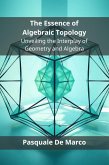 The Essence of Algebraic Topology (eBook, ePUB)