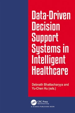 Cover Data-Driven Decision Support System in Intelligent HealthCare (eBook, ePUB)
