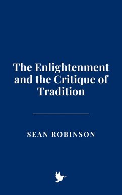 Cover The Enlightenment and the Critique of Tradition (eBook, ePUB)