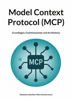 Model Context Protocol (MCP) (eBook, PDF) Model Context Protocol (MCP) (eBook, PDF)