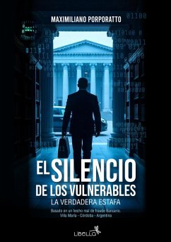El silencio de los vulnerables (eBook, ePUB) - Porporatto, Maximiliano