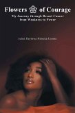 Flowers of Courage (eBook, ePUB) Flowers of Courage (eBook, ePUB)