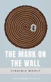 The Mark on the Wall (eBook, ePUB) The Mark on the Wall (eBook, ePUB)