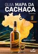 Guia Mapa da Cachaça (eBook, ePUB) - Bild 1