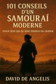 101 Conseils d'un Samouraï moderne (Traduit) (eBook, ePUB) 101 Conseils d'un Samouraï moderne (Traduit) (eBook, ePUB)