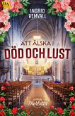 Att älska i död och lust (eBook, ePUB) Att älska i död och lust (eBook, ePUB)