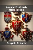 Armorial Emblems & Noble Insignia (eBook, ePUB)