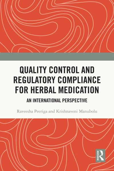 Quality Control and Regulatory Compliance for Herbal Medication (eBook, ePUB)