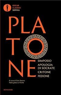 Cover Simposio-Apologia di Socrate-Critone-Fedone. Testo greco a fronte