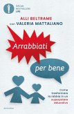 Arrabbiati per bene Arrabbiati per bene