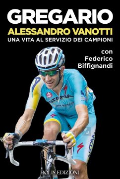 Cover Gregario Alessandro Vanotti. Una vita al servizio dei campioni