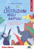 La costituzione degli animali. La nascita della Costituzione italiana spiegata ai bambini. Stampatello minuscolo La costituzione degli animali. La nascita della Costituzione italiana spiegata ai bambini. Stampatello minuscolo
