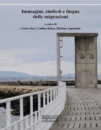 Immagini, simboli e lingue delle migrazioni. Atti del Convegno (Catania, 11-12 aprile 2024)