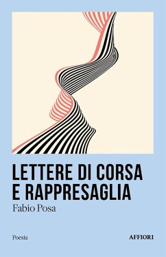 Lettere di corsa e rappresaglia - Posa, Fabio Lettere di corsa e rappresaglia - Posa, Fabio
