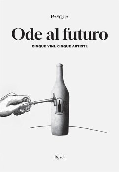 Cover Ode al futuro. Cinque vini. Cinque artisti