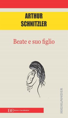 Beate e suo figlio - Schnitzler, Arthur