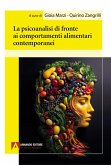 La psicoanalisi di fronte ai comportamenti alimentari contemporanei La psicoanalisi di fronte ai comportamenti alimentari contemporanei