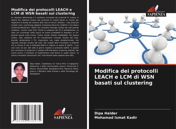 Modifica dei protocolli LEACH e LCM di WSN basati sul clustering Modifica dei protocolli LEACH e LCM di WSN basati sul clustering