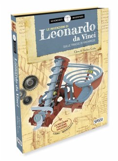 Cover Le invenzioni di Leonardo da Vinci. Sulle tracce di Archimede. Scienziati e inventori