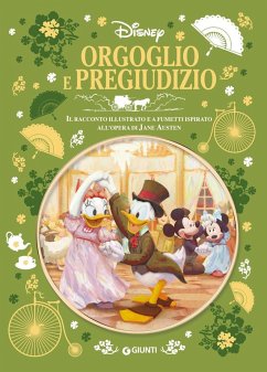 Cover Orgoglio e pregiudizio. Il racconto illustrato e a fumetti ispirato all'opera di Jane Austen