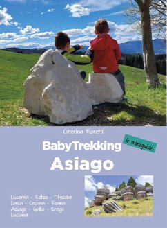 Cover BabyTrekking Asiago. Luserna, Rotzo, Treschè Conca, Cesuna, Roana Asiago, Gallio, Enego Lusiana