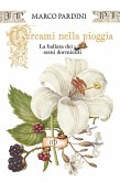 Cercami nella pioggia. La ballata dei semi dormienti Cercami nella pioggia. La ballata dei semi dormienti