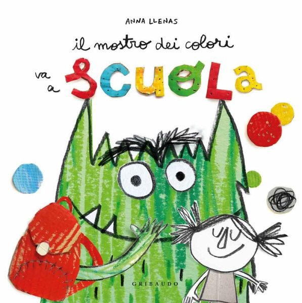 Il mostro dei colori va a scuola Il mostro dei colori va a scuola